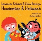 Lawrence Schimel, Elina Braslina - Hundemüde & hellwach
