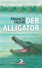 Francis Mohr, Peter Busch - Der Alligator