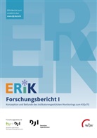Bernhard Kalicki, Bernhard Kalicki u a, Nicole Klinkhammer, Susanne Kuger, Christiane Meiner-Teubner, Thomas Rauschenbach... - ERiK-Forschungsbericht I