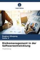 Raghavi Bhujang, Suma V - Risikomanagement in der Softwareentwicklung