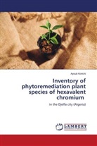 Ayoub Korichi - Inventory of phytoremediation plant species of hexavalent chromium