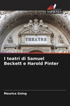 Maurice Gning - I teatri di Samuel Beckett e Harold Pinter
