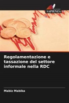 Mabiz Mabika - Regolamentazione e tassazione del settore informale nella RDC