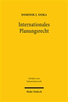 Dominik J Snjka, Dominik J. Snjka - Internationales Planungsrecht