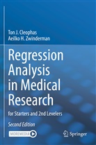 Ton J Cleophas, Ton J. Cleophas, Aeilko H Zwinderman, Aeilko H. Zwinderman - Regression Analysis in Medical Research