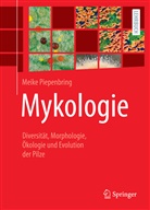 Piepenbring, Meike Piepenbring - Mykologie