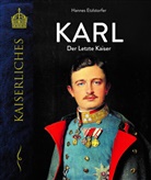 Hannes Etzlstorfer - Karl - Der letzte Kaiser