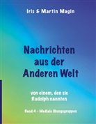 Iris ., /Magin, IRIS, Magin, Martin Magin - Nachrichten aus der Anderen Welt (Band 4)
