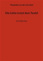 Theobald von der Hornfels, E Plum, E. Plum - Die Lütte trotzt dem Teufel