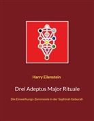 Harry Eilenstein - Drei Adeptus Major Rituale