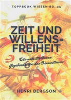 Henri Bergson - Zeit und Willensfreiheit