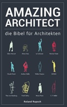 Roland Rupsch - Amazing Architect