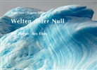Klaus Isele, Brigitte Tobler - Welten unter Null
