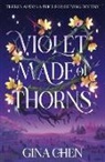 Gina Chen - Violet Made of Thorns