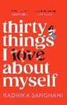Radhika Sanghani, Sanghani Radhika - Thirty Things I Love About Myself