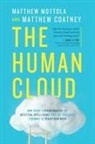 Matthew Douglas Coatney, Matthew Mottola - The Human Cloud