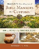 Howard Vos - Nelson's New Illustrated Bible Manners and Customs