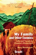 Mary Novakovich, Novakovich Mary - My Family and Other Enemies