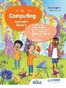Roland Birbal, Birbal Roland, Carissa Gookool, Michelle Koon Koon, Shiva Maharaj, Nazreen Mohammed... - Cambridge Primary Computing Learner's Book Stage 6