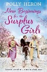 Polly Heron - New Beginnings for the Surplus Girls
