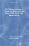 Adnan (Royal Wolverhampton Nhs Trust) Jolly Darr, Adnan Darr, Karan Jolly, Jameel Muzaffar - Ent Vivas: A Guide to Passing Intercollegiate Frcs Orl Hns Viva