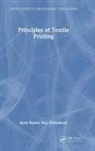 Asim Kumar Roy Choudhury, Asim Kumar Roy (Kps Institute of Polyte Choudhury - Principles of Textile Printing