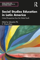 Sebastian (National Autonomous University of Pla, Sebastián Plá, E. Wayne Ross - Social Studies Education in Latin America