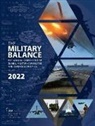 the International In For Strategic Studies (Iiss), The International Institute for Strategic Studies (IISS), the International Instit Strategic Studies (Iiss), The International Institute Strategic Studies (IISS), The International Institute for Strategic Studies, The International Institute for Strategic Studies (IISS) - Military Balance 2022