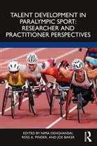 Joe Baker, Nima Dehghansai, Nima Pinder Dehghansai, Ross A. Pinder, Joe Baker, Baker Joe... - Talent Development in Paralympic Sport