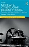 Mark Delaere, Mark Delaere, Delaere Mark - Noise As a Constructive Element in Music