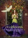 Tobey Nelson, Suzanne Rothmeyer - ecoblooms
