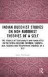 James Duerlinger, James (The University of Iowa Duerlinger, James P. Duerlinger, Duerlinger James - Indian Buddhist Studies on Non-Buddhist Theories of a Self