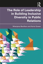 Nilanjana Bardhan, Nilanjana (Southern Illinois University C Bardhan, Nilanjana Gower Bardhan, Bardhan Nilanjana, Karla Gower - Role of Leadership in Building Inclusive Diversity in Public Relations