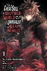 Akimoto Noboru, Rein Kuwashima, Miku, Miku Miku, Kazuomi Minatogawa, Arbash Mughal - I Got a Cheat Skill in Another World and Became Unrivaled in The Real