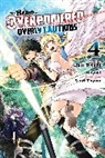Phil Christie, Christie Phil, Koyuki Koyuki, Light Tuchichi, To, Saori Toyota... - The Hero Is Overpowered But Overly Cautious, Vol. 4 (manga)