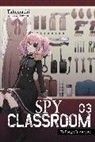 Takemachi, Tomari Takemachi - Spy Classroom, Vol. 3 (light novel)