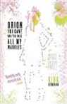 Kira Henehan - Orion You Came and You Took All My Marbles