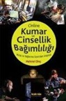 Mehmet Dinc - Kumar ve Online Cinsellik Bagimliligi