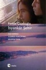 Feride Cicekoglu - Isyankar Sehir