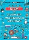 Nick Arnold - STEM Ile Cilgin Bir Mühendislik Macerasi