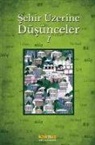 Nureddin Nebati, Hasan Tasci - Sehir Üzerine Düsünceler 1