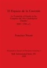 Francisco Nocete - El Espacio de la Coerción