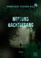 Hannelore Dechau-Dill - Neptuns Nachtgesang