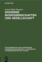 Samuel Mitja Rapoport - Moderne Biowissenschaften und Gesellschaft
