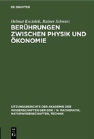 Helmut Koziolek, Rainer Schwarz - Berührungen zwischen Physik und Ökonomie