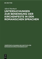 Alfred Thierbach - Untersuchungen zur Benennung der Kirchenfeste in den romanischen Sprachen
