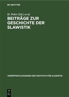 H. H. Bielfeldt, K. Horálek, M. Kud¿lka, M. Kudelka, H. Pohrt - Beiträge zur Geschichte der Slawistik