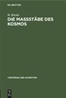 H. Kienle - Die Maßstäbe des Kosmos