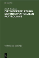 Erik F. Knudtzon - Die Wiederbelebung der internationalen Papyrologie