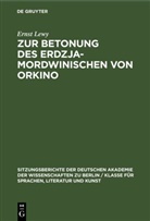 Ernst Lewy - Zur Betonung des Erdzja-Mordwinischen von Orkino